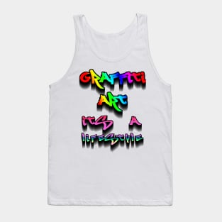 GRAFFITI ART ITS A LIFESTYLE Tank Top